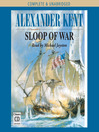 Sloop of War (MP3): Bolitho Series, Book 6